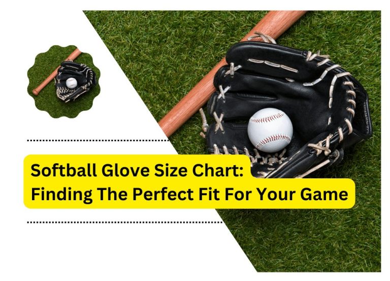 Softball Glove Size Chart Finding The Perfect Fit For Your Game