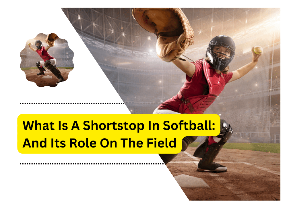 What Is A Shortstop In Softball