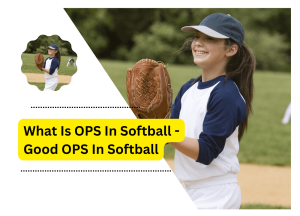 What Is OPS In Softball