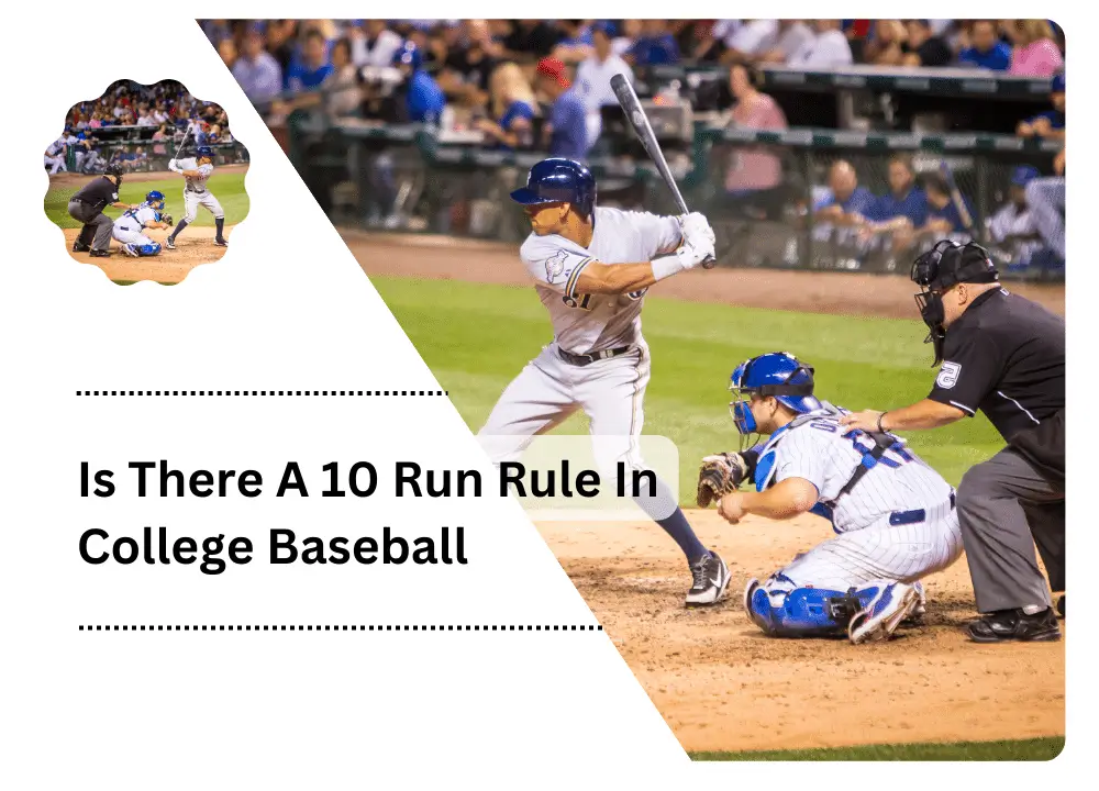 Is There A 10 Run Rule In College Baseball