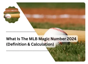 What Is The MLB Magic Number
